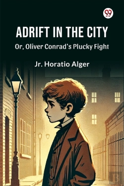 Bertrand.pt - Adrift In The Cityor, Oliver Conrad'S Plucky Fight (Edition1)