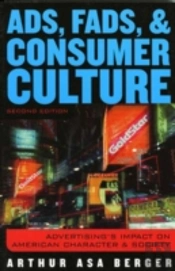Ads, Fads And Consumer Culture