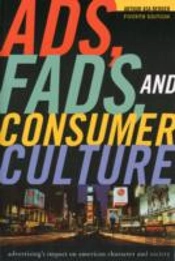 Ads, Fads, And Consumer Culture