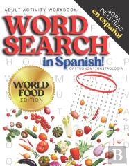 Adult Activity Workbook Word Search In Spanish, Sopa De Letras En Espanol World Food Edition