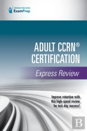 Adult Ccrnâ® Certification Express Review