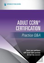 Adult Ccrnâ® Certification Practice Q&A