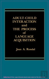 Adult-Child Interaction And The Promise Of Language Acquistion