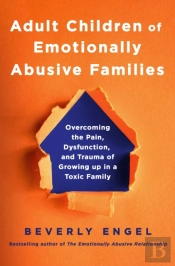 Adult Children Of Emotionally Abusive Families