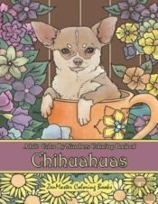Adult Color By Numbers Coloring Book Of Chihuahuas