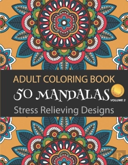 Bertrand.pt - Adult Coloring Book 50 Mandalas Stress Relieving Designs (Volume 2)