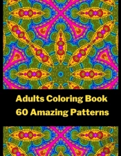 Adult Coloring Book 60 Amazing Patterns