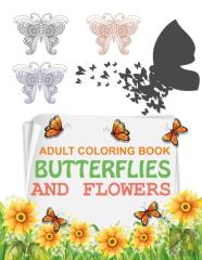 Adult Coloring Book Butterflies And Flowers