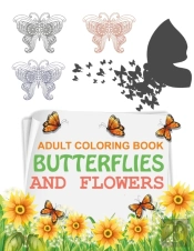 Adult Coloring Book Butterflies And Flowers