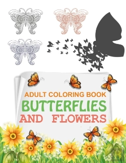 Bertrand.pt - Adult Coloring Book Butterflies And Flowers