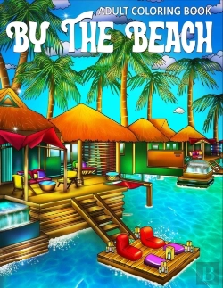 Bertrand.pt - Adult Coloring Book | By The Beach