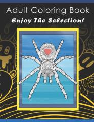 Adult Coloring Book Enjoy The Selection!