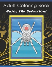Adult Coloring Book Enjoy The Selection!