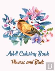 Adult Coloring Book Flowers And Birds