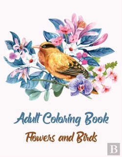Bertrand.pt - Adult Coloring Book Flowers And Birds