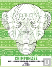 Adult Coloring Book For Colored Pencils And Pens - Animal - Large Print - Chimpanzee