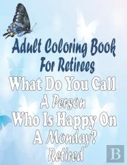 Adult Coloring Book For Retirees