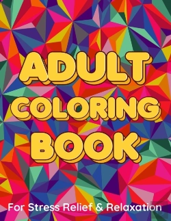 Bertrand.pt - Adult Coloring Book For Stress Relief & Relaxation