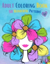 Adult Coloring Book For Women: An Adult