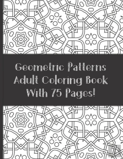 Bertrand.pt - Adult Coloring Book Geometric Patterns With 75 Designs