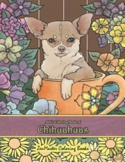 Bertrand.pt - Adult Coloring Book Of Chihuahuas