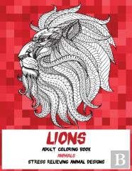 Adult Coloring Book Stress Relieving Animal Designs - Animals - Lions