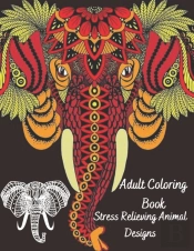Adult Coloring Book Stress Relieving Animal Designs