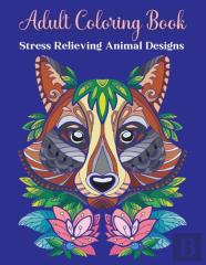 Adult Coloring Book, Stress Relieving Animal Designs