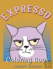 Adult Coloring Book, Stress Relieving Creative Fun Drawings To Calm Down, Reduce Anxiety & Relax Great Christmas Gift Idea For Men & Women ( Coffee-And-Cats Coloring Books )