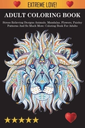 Adult Coloring Book : Stress Relieving D
