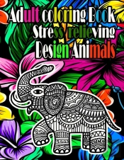 Adult Coloring Book Stress Relieving Design Animals