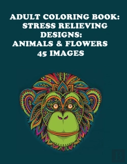 Bertrand.pt - Adult Coloring Book: Stress Relieving Designs
