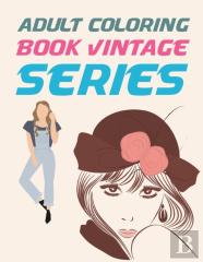 Adult Coloring Book Vintage Series