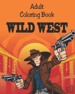 Bertrand.pt - Adult Coloring Book - Wild West
