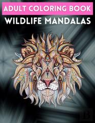 Adult Coloring Book Wildlife Mandalas