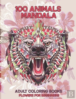 Bertrand.pt - Adult Coloring Books Flowers For Beginners - 100 Animals Mandala
