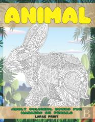 Adult Coloring Books For Markers Or Pencils - Animal - Large Print