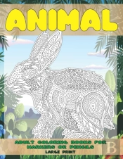 Adult Coloring Books For Markers Or Pencils - Animal - Large Print
