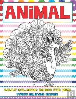 Bertrand.pt - Adult Coloring Books For Men - Animal - Stress Relieving Designs