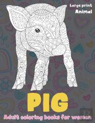 Adult Coloring Books For Women - Animal - Large Print - Pig