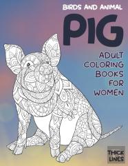 Adult Coloring Books For Women Birds And Animal - Thick Lines - Pig