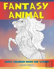 Adult Coloring Books For Women Fantasy Animal - Large Print