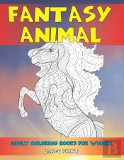 Adult Coloring Books For Women Fantasy Animal - Large Print