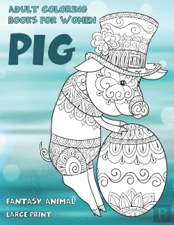 Bertrand.pt - Adult Coloring Books For Women Fantasy Animal - Large Print - Pig