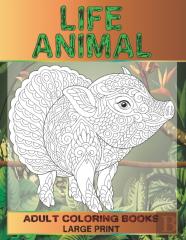 Adult Coloring Books - Life Animal - Large Print