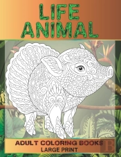 Adult Coloring Books - Life Animal - Large Print