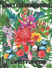 Adult Coloring Books Sweet Flowers