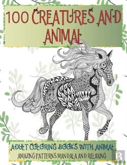 Bertrand.pt - Adult Coloring Books With Animal - 100 Creatures And Animal - Amazing Patterns Mandala And Relaxing