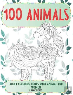 Bertrand.pt - Adult Coloring Books With Animal For Women - 100 Animals - Large Print
