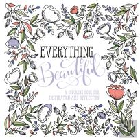 Adult Colouring Book: Everything Beautiful